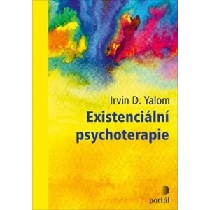 Existenciální psychoterapie - Irvin D. Yalom