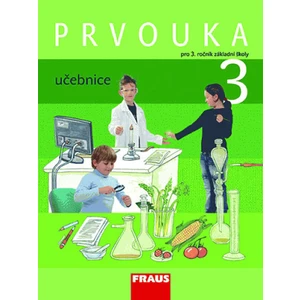 Prvouka 3 učebnice - Iva Frýzová, Jana Stará, Michaela Dvořáková