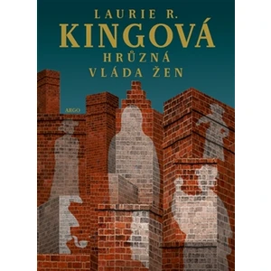 Hrůzná vláda žen - Laurie B. Kingová