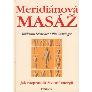 Meridiánová masáž - Hildegard Schneider, Rita Schneider