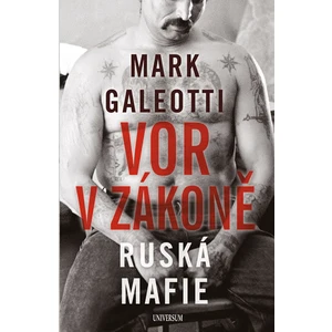 Vor v zákoně Ruská mafie - Mark Galeotti