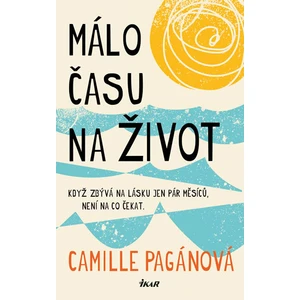 Málo času na život - Pagánová Camille