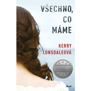 Všechno, co máme - Kerry Lonsdaleová