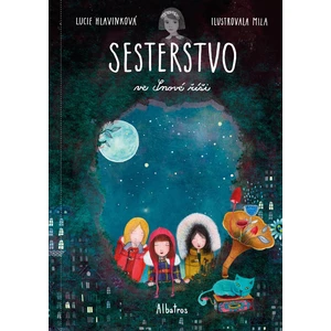 Sesterstvo ve Snové říši - Hlavinková Lucie