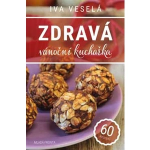 Zdravá vánoční kuchařka - Veselá Iva