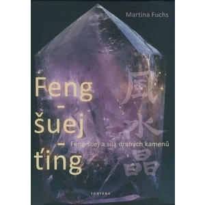 Feng-šuej-ťing - Fuchs Martina