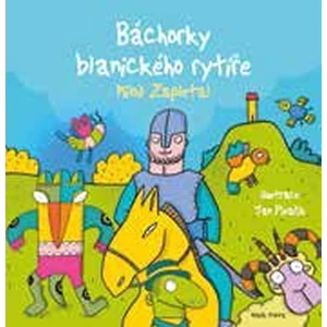 Báchorky blanického rytíře - Miloš Zapletal