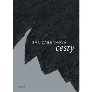 Cesty - Eva Zábranová, Matěj Bílek