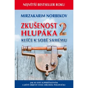 Zkušenost hlupáka 2 - Mirzakarim S. Norbekov