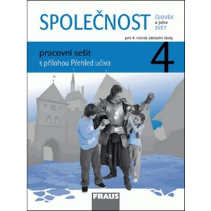 Společnost 4 pro ZŠ - Člověk a jeho svět - Pracovní sešit