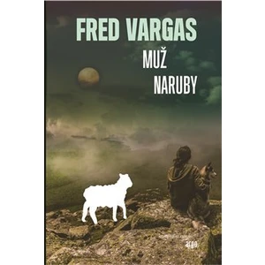 Muž naruby - Fred Vargas