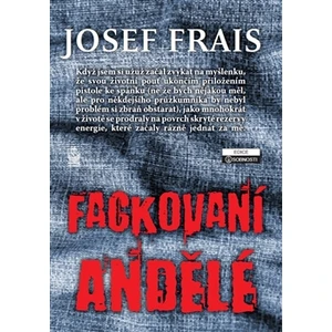 Fackovaní andělé - Josef Frais