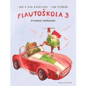 Flautoškola 3 -- Kytarové doprovody - Kvapil Jan, Kvapilová Eva