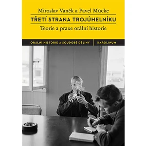 Třetí strana trojúhelníku - Miroslav Vaněk, Pavel Mücke