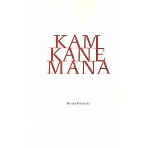 Kam kane mana - Renata Pohorská, Roman Bartoš