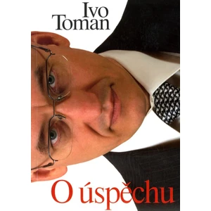 O úspěchu - Ivo Toman