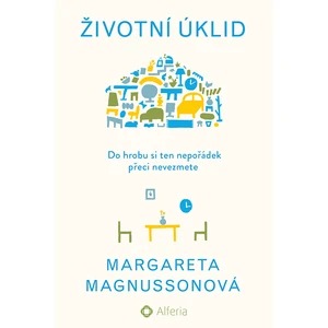 Životní úklid, Magnussonová Margareta