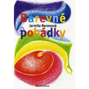 Barevné pohádky - Beranová Jarmila