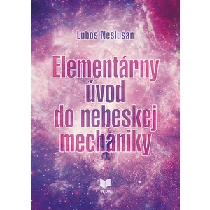 Elementárny úvod do nebeskej mechaniky - Neslušan Luboš