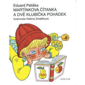 Martínkova čítanka a dvě klubíčka pohádek - Eduard Petiška