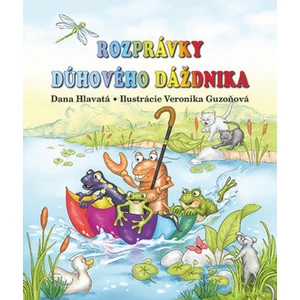 Rozprávky dúhového dáždnika - Hlavatá Dana