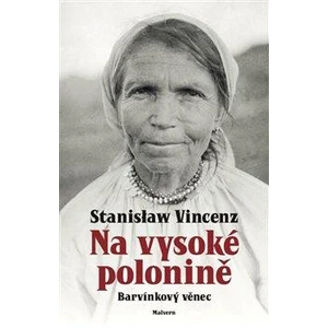 Na vysoké polonině - Barvínkový věnec - Stanislaw Vincenz