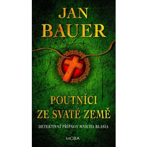 Poutníci ze Svaté země - Jan Bauer