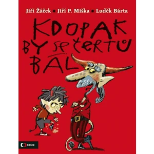 Kdopak by se čertů bál - Jiří Žáček