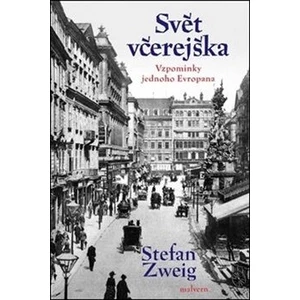 Svět včerejška - Stefan Zweig