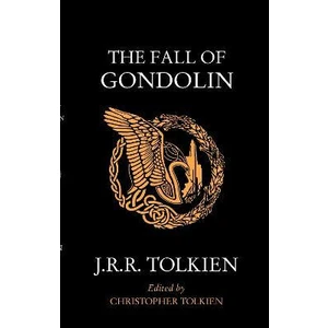 The Fall of Gondolin - J. R. R. Tolkien