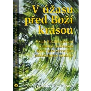 V úžasu před Boží krásou - Veronika Blažek Iňová