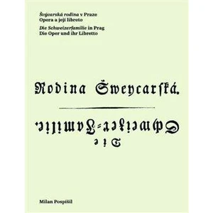 Švýcarská rodina v Praze / Die Schweizerfamilie in Prag - Milan Pospíšil