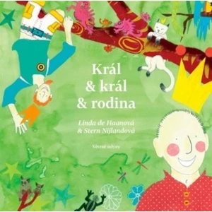 Král & král & rodina - Nijland Stern, de Haan Linda