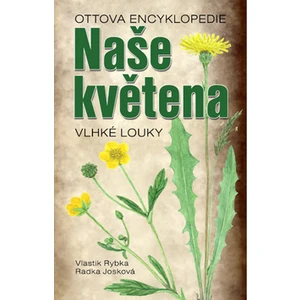 Naše květena - Vlhké louky - Vlastimil Rybka, Radka Josková