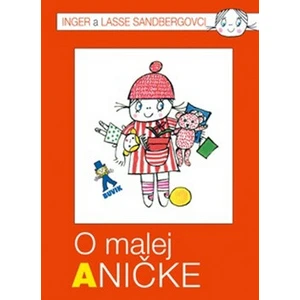 O malej Aničke - Inger Sandberg, Lasse Sandberg