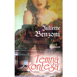 Temná kontesa - Juliette Benzoni