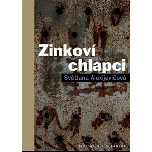 Zinkoví chlapci - Světlana Alexijevičová