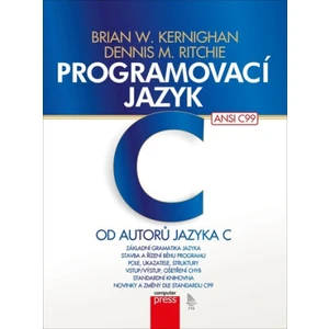 Programovací jazyk C - Kernighan Brian W., Dennis M. Ritchie