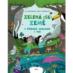 Zelená (se) Země - Ole Mathismoen, Jenny Jordahlová