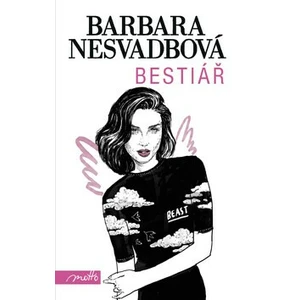 Bestiář - Nesvadbová Barbara