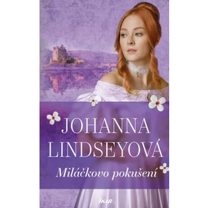 Miláčkovo pokušení - Johanna Lindseyová