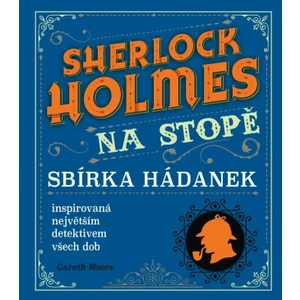 Sherlock Holmes na stopě - Gareth Moore