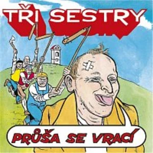 Tři sestry – Průša se vrací LP