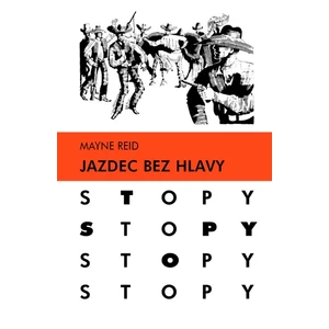 Jazdec bez hlavy - Thomas Mayne Reid