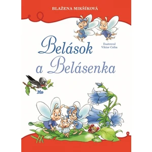 Belások a Belásenka - Blažena Mikšíková