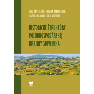 Historické štruktúry poľnohospodárskej krajiny Slovenska