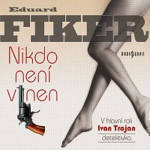 Nikdo není vinen - Eduard Fiker - audiokniha