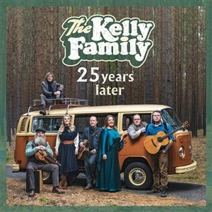 Kelly Family: 25 Years Later CD - Kelly Family [CD]