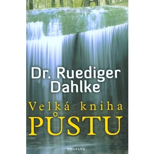 Velká kniha půstu - Ruediger Dahlke