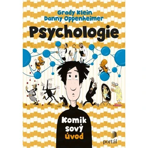 Psychologie - Komiksový úvod - Klein, Grady, Oppenheimer, Danny